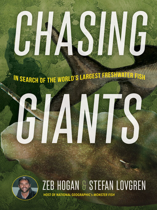 Title details for Chasing Giants by Zeb Hogan - Available
